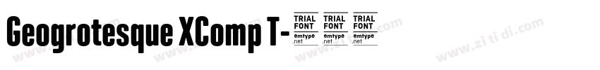 Geogrotesque XComp T字体转换